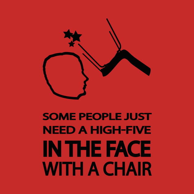 Some people just need a high-five in the face with a chair by nektarinchen