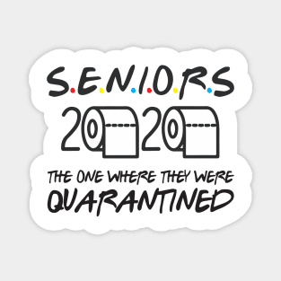 Seniors 2020 The One Where They Were Quarantined Magnet