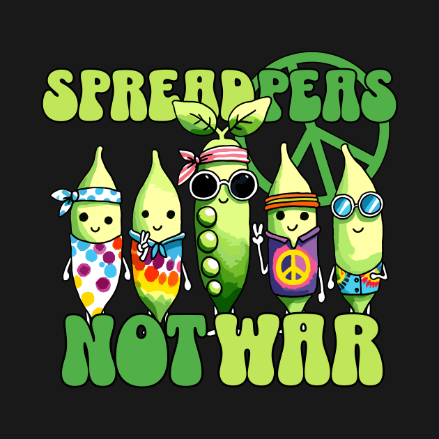 Spread Peas not War Hippy Spead Peace not War Design by DoodleDashDesigns