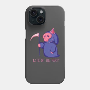 Life of the Party Phone Case