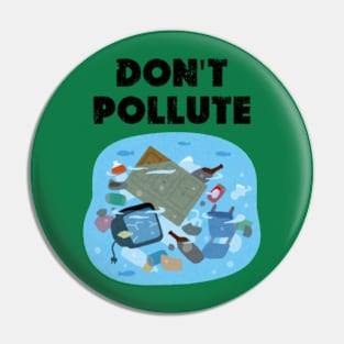 don't pollute happy funny  earth day 2024 gift april 22 Pin