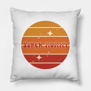 Super mommy Pillow