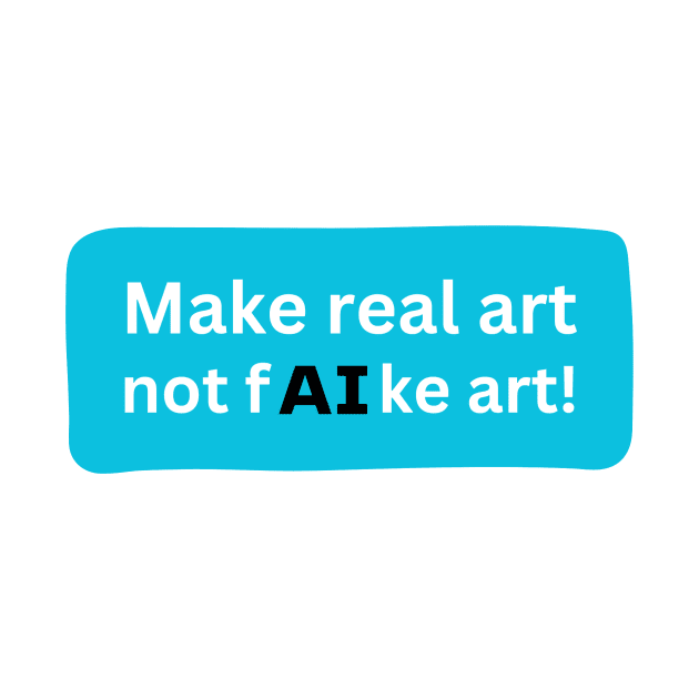 Make real art by HMShirts