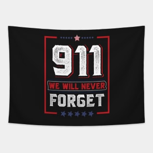 We Will Never Forget 911 September Patriot Day Tapestry