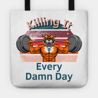 Killing It Every Damn Day Tote