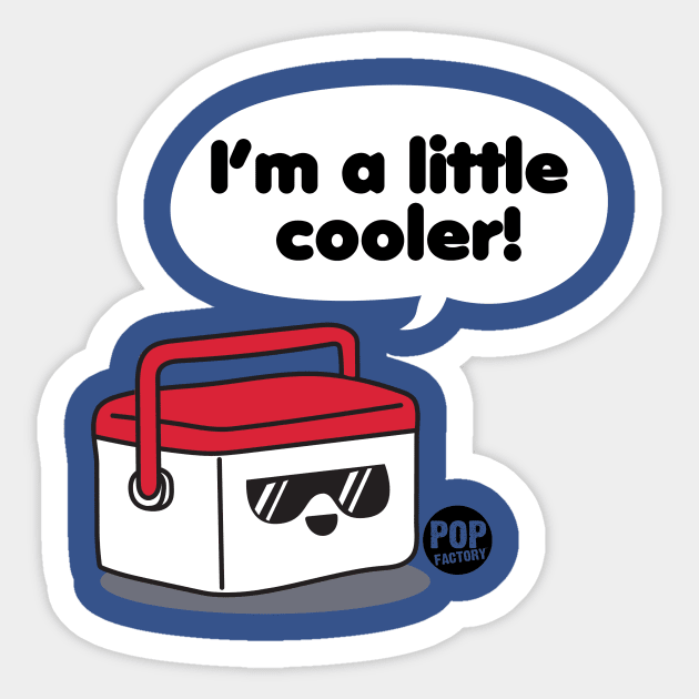 I'm a Little Cooler Sticker