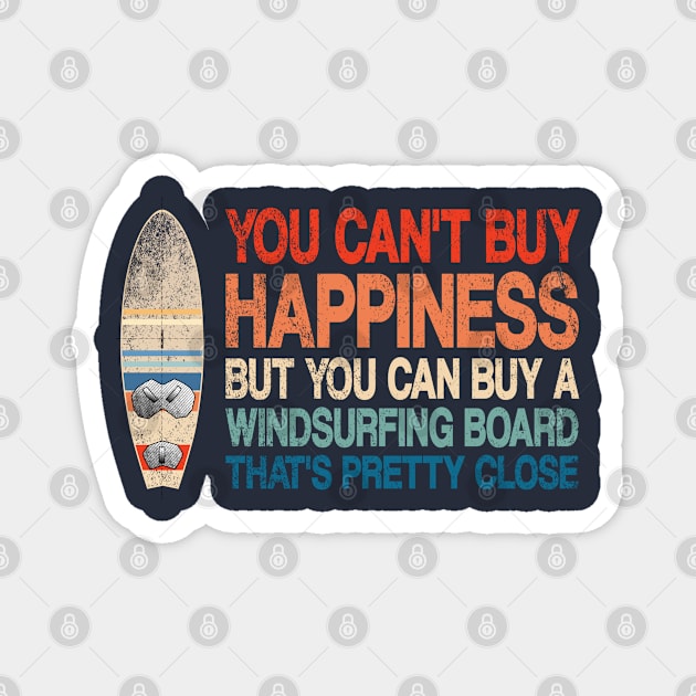 You Can't Buy Happiness But You Can a Windsurfing Board Magnet by French Salsa