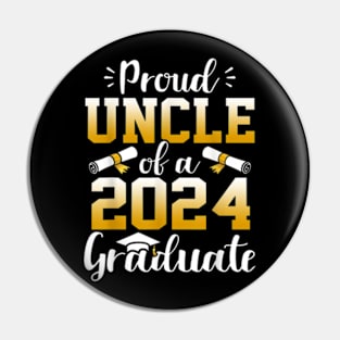 Proud Uncle Of A Class Of 2024 Graduate Senior Graduation T-Shirt Pin