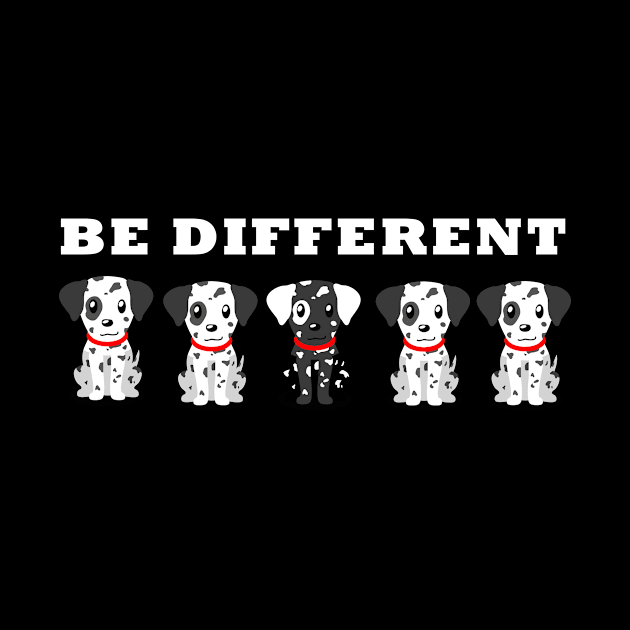 Funny be different dog dogs animal lovers by SpruchBastler