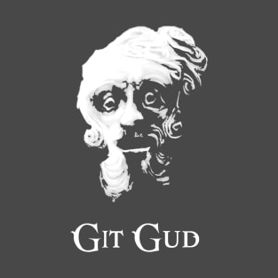 Git Gud Giant Dad Dark Souls Shirt T-Shirt