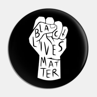 black lives matter | black power fist (white on black background) Pin