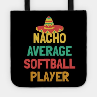 Not Your Average Softball Player Tote