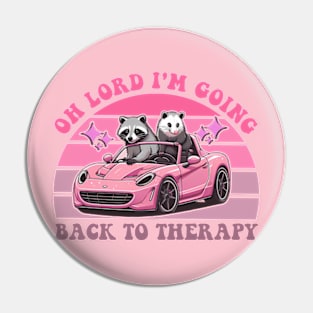 Oh Lord I'm Going Back To Therapy Mental Health Pin