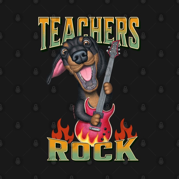 Cute Teachers rock on fire with Dachshund Doxie Dog on Teachers Rock by Danny Gordon Art