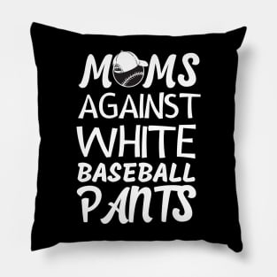 Moms Against White Baseball Pants Pillow
