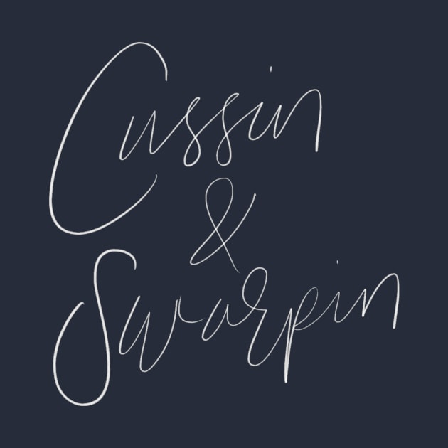 Cussin and Swarpin Lite by PBR Daddy