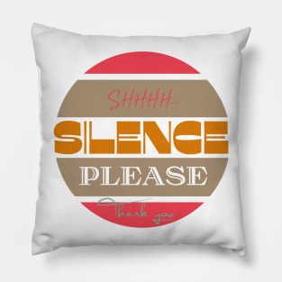 Silence please Pillow