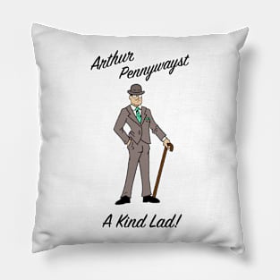 Arthur Pennywayst Pillow