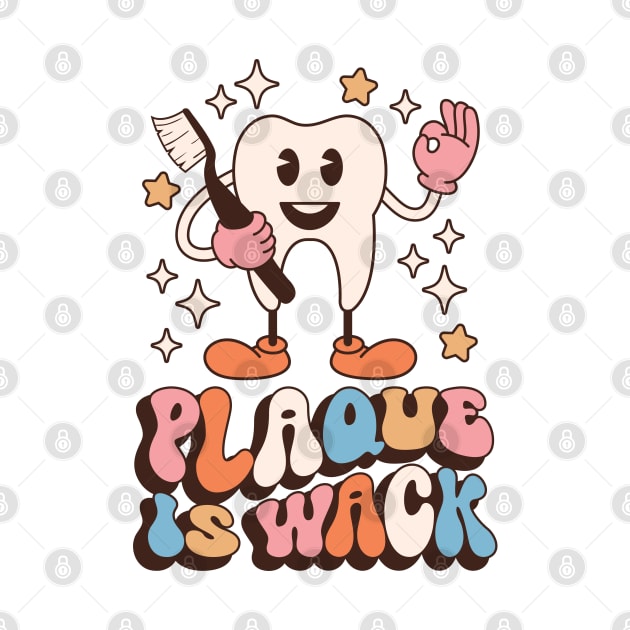 Plaque Is Wack T-Shirt by Hobbybox