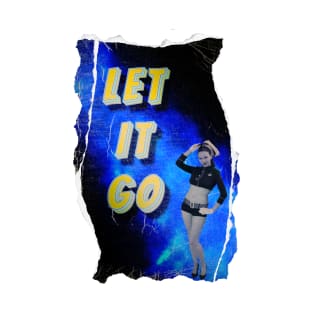 Let It Go T-Shirt