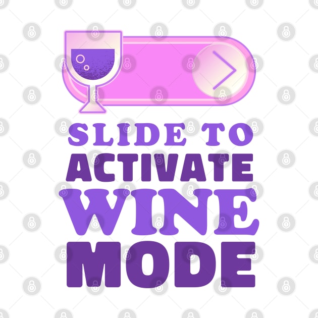 Slide to unlock Wine by aaallsmiles