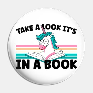 Cute Unicorn Reading Bookworm Take A Look It's In A Book Pin