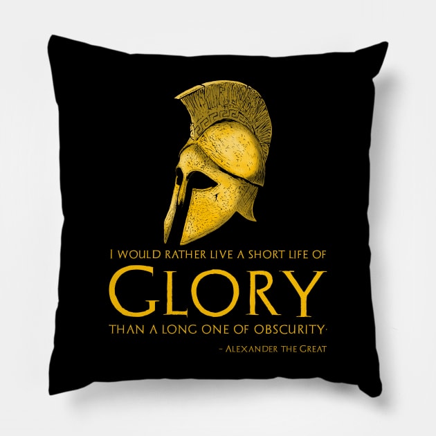 Motivational Inspiring Alexander The Great Quote On Glory Pillow by Styr Designs
