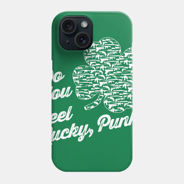 Do Your Feel Lucky, Punk? Phone Case by MikesTeez