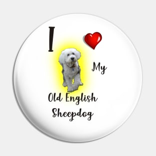 I love my Old English Sheepdog. Pin
