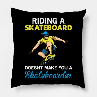 Skateboard Quote - Skate Pillow