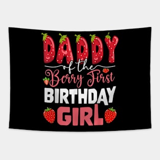 Daddy Of The Berry First Birthday Of Girl Strawberry Dad Tapestry