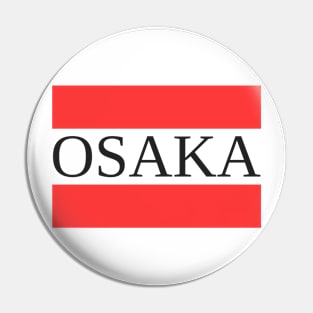 OSAKA Japan Pin