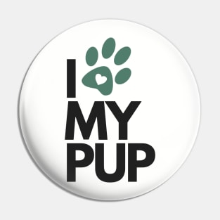 I Love My Pup Pin