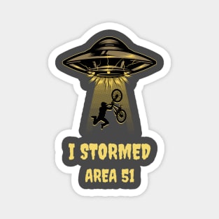 I Stormed Area 51 Magnet