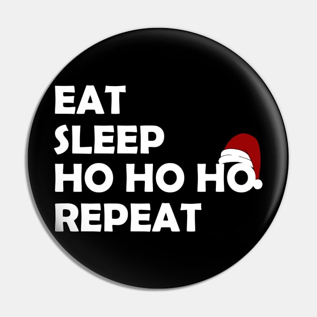 Eat Sleep Repeat Xmas Pin by HBfunshirts