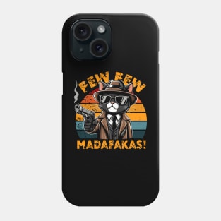 Pew pew madafakas cat Phone Case