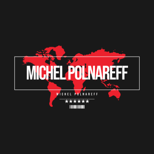 Michel Polnareff Michel Polnareff T-Shirt