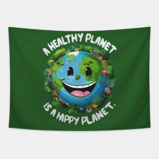 A healthy planet is a happy planet Tapestry