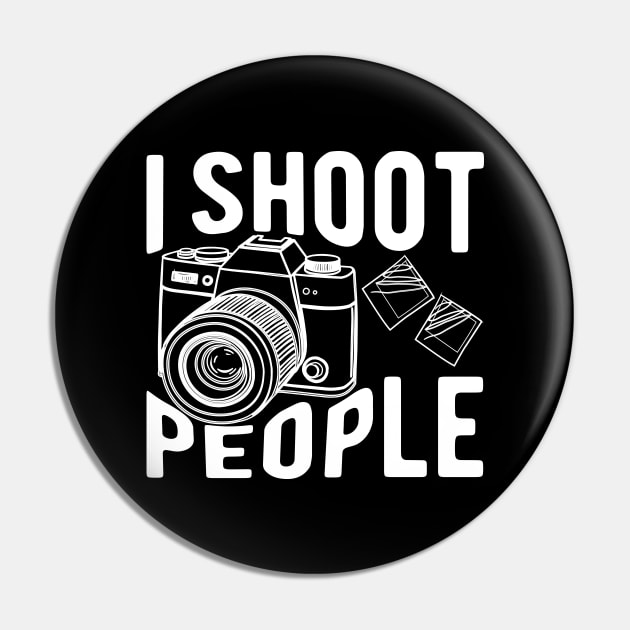 Photographer - I shoot people Pin by KC Happy Shop