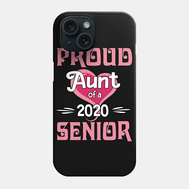 Big Heart Proud Aunt Of A 2020 Senior Last Day Of School Phone Case by suongmerch