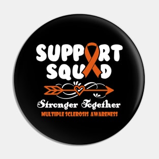 Multiple Sclerosis Gastroparesis Awareness Support Squad Stronger Together - In This Family We Fight Together T-Shirt Pin