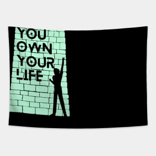 You own your life Tapestry