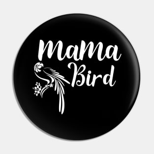 Mama Bird Letter Print Women Parrot Bird Funny Graphic Mothers Day Pin