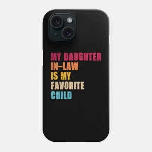 My Daughter In Law Is My Favorite Phone Case