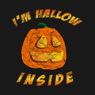 Distressed I'm Hallow Inside funny Jack-o-Lantern 2 T-Shirt