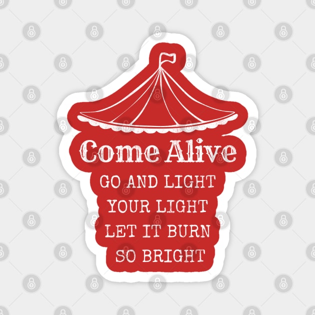 Greatest Showman musical, come alive lyric Magnet by FreckledBliss