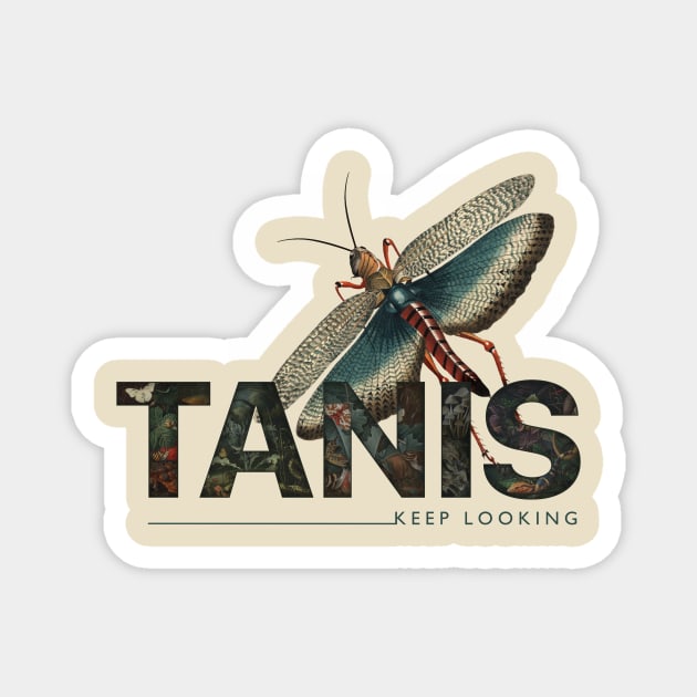 TANIS keep looking Magnet by Public Radio Alliance