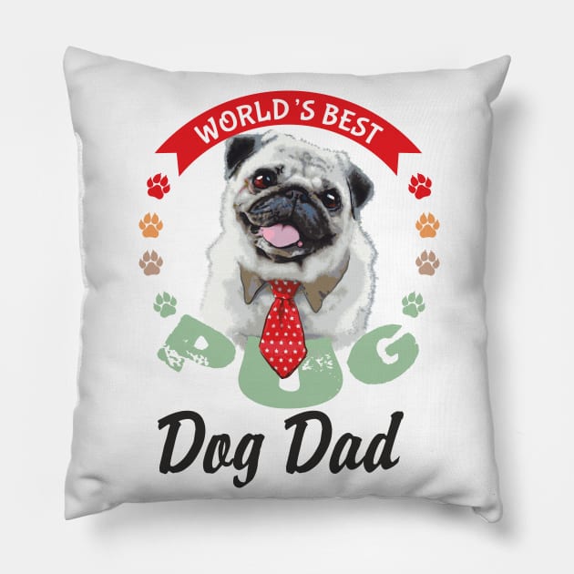 Pug, World's Best Dog Dad T-Shirt Pillow by Olgakunz