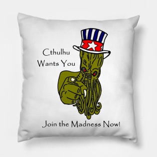 Cthulhu Wants You! Pillow