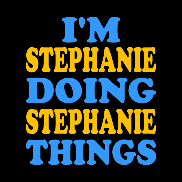 I'm Stephanie doing Stephanie things by TTL